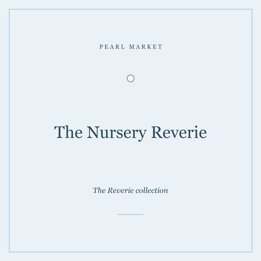 The Nursery Reverie — luxe new-parent and baby hamper by Pearl Market